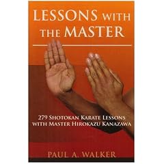Lessons with the Master: 279 Shotokan Karate Lessons with Master Hirokazu Kanazawa