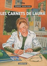 Tendre Banlieue Tome 20 Les Carnets De Laura Tito Babelio