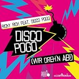 Disco Pogo (Wir Dreh'n Ab!)