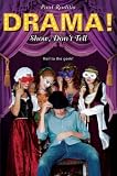 Show, Don't Tell (Drama!)