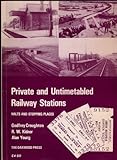 Private and untimetabled railway stations : halts and stopping places