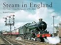 Steam in England: The Classic Colour Photography of R.C. Riley