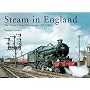 Steam in England: The Classic Colour Photography of R.C. Riley