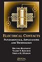 Electrical Contacts: Fundamentals, Applications and Technology (Electrical and Computer Engineering)
