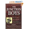 The Junction Boys: How Ten Days in Hell with Bear Bryant Forged a Championship Team