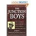 The Junction Boys: How Ten Days in Hell with Bear Bryant Forged a Championship Team