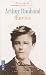 Arthur Rimbaud, oeuvres : Des Ardennes au d�sert