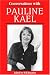 Conversations with Pauline Kael (Literary Conversations Series)