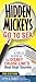 Hidden Mickeys Go To Sea: A Field Guide to the Disney Cruise Line’s Best Kept Secrets