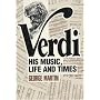 Verdi - His Music, Life and Times (Softcover)