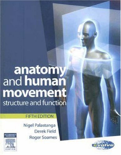 Anatomy and Human Movement: Structure and Function (Physiotherapy Essentials)