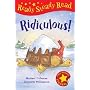 Ridiculous! (Ready Steady Read) (Ready Steady Read)