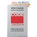 Code Rouge. Gesetze des Erfolgs f�r Events und Live-Marketing