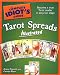 The Complete Idiot's Guide to Tarot Spreads Illustrated