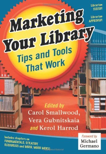 Marketing Your Library: Tips and Tools That Work