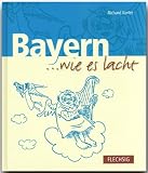 Produkt-Bild: Bayern . . . wie es lacht