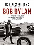 No direction home : the life and music of Bob Dylan