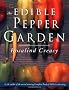 The Edible Pepper Garden (Edible Garden)