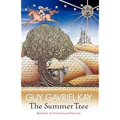 The Summer Tree: The Fionavar Tapestry Book One