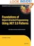 Foundations of Object-Oriented Programming Using .NET 2.0 Patterns