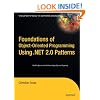 Foundations of Object-Oriented Programming Using .NET 2.0 Patterns