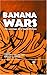 Books : Banana Wars: The Anatomy of a Trade Dispute