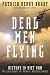 Dead Men Flying: Victory in Viet Nam The Legend of Dust off: America's Battlefield Angels Image of Dead Men Flying: Victory in Viet Nam The Legend of Dust off: America's Battlefield Angels