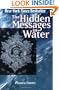The Hidden Messages in Water