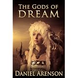 The Gods of Dream: An Epic Fantasy