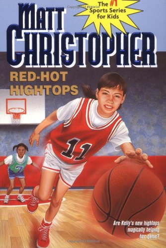 Red-Hot Hightops (Matt Christopher Sports Classics)