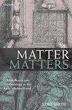 Matter matters : metaphysics and methodology in the early modern period