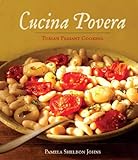 Cucina povera : Tuscan peasant cooking