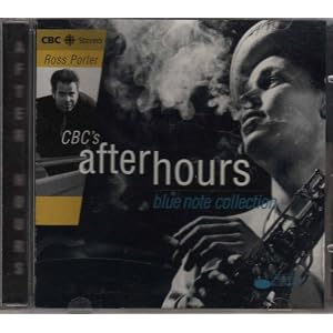 CBC's After Hours Blue Note Collection by Ross Porter, Chet Baker, Joe Lovano, Holly Cole Trio, and Jacky Terrasson (Audio CD - 1995) - CD