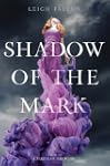 Shadow of the Mark (Carrier of the Mark)