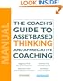 The Coach's Guide To Asset-Based Thinking And Appreciative Coaching