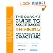 The Coach's Guide To Asset-Based Thinking And Appreciative Coaching