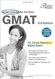Crash Course for the New GMAT, 3rd Edition: Revised and Updated for the New GMAT (Graduate School Test Preparation)