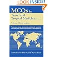 MCQs in Travel and Tropical Medicine: A Primer of Travel medicine by Dom Colbert