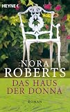 Das Haus der Donna: Roman - Nora Roberts