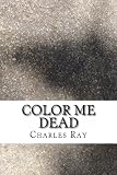 Color Me Dead