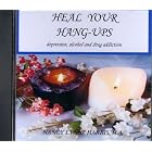 Heal Your Hang-Ups: Depression, Alcohol and Drug Addiction by  Nancy Lynne Harris and M.A.