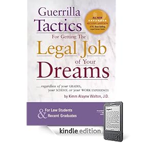 Guerrilla Tactics for Getting the Legal Job of your Dreams, 2d
