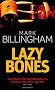 Lazybones: The Tom Thorne Novels: Book Three