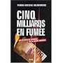 Cinq milliards en fum�e : Les dessous du scandale de la Soci�t� G�n�rale