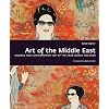 Art of the Middle East: Modern and Contemporary Art of the Arab World and Iran