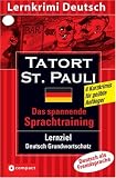 Tatort St. Pauli: Lernziel Deutsch (DaF) Grundwortschatz. Konzipiert für geübte Anfänger, ab A2 des Gemeinsamen Europäischen Referenzrahmens