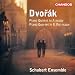 Dvorak: Piano Quartet/ Quintet (Chandos: CHAN 10719)