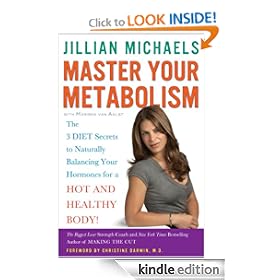 Master Your Metabolism: The 3 Diet Secrets to Naturally Balancing Your Hormones for a Hot and Healthy Body!