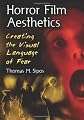 Horror Film Aesthetics: Creating The Visual Language of Fear