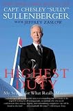 Produkt-Bild: (HIGHEST DUTY: MY SEARCH FOR WHAT REALLY MATTERS ) By Sullenberger, Chesley B. (Author) Paperback Published on (05, 2010)